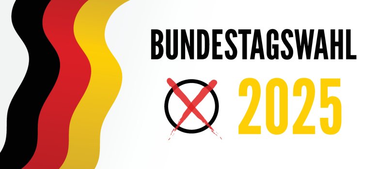 Deutschlandfahne mit Schriftzug "Bundestagswahl 2025"
